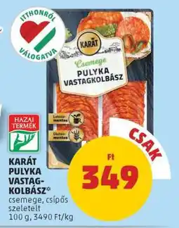 PENNY KARÁT PULYKA VASTAGKOLBÁSZ ajánlat