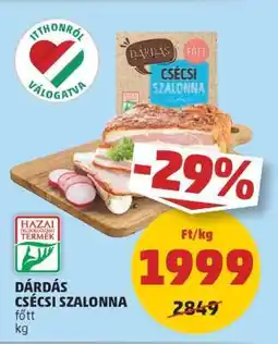 PENNY Dárdás Csécsi Szalonna ajánlat
