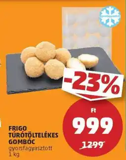 PENNY FRIGO túrótöltelékes gombóc ajánlat