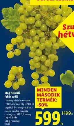 Lidl Mag nélküli fehér szőlő ajánlat