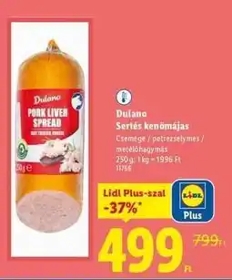 Lidl DULANO Sertés kenőmájas ajánlat