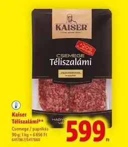 Lidl KAISER Téliszalámi ajánlat