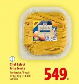 Lidl CHEF SELECT Friss tészta ajánlat