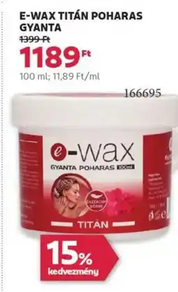Rossmann E-Wax Titán Poharas gyanta ajánlat
