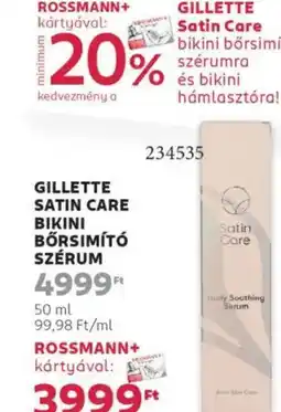 Rossmann Gillette Satin care bikini börsimító szérum ajánlat