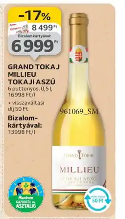 Auchan Grand Tokaj Millieu Tokaji Aszú ajánlat