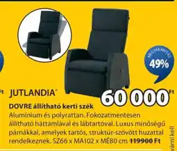 JYSK JUTLANDIA DOVRE állítható kerti szék ajánlat