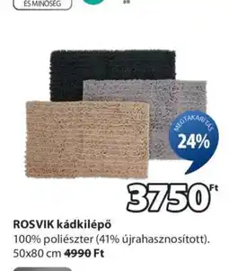 JYSK ROSVIK kádkilépő ajánlat