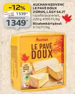 Auchan AUCHAN KEDVENC LE PAVÉ DOUX ZSÍROS, LÁGY SAJT ajánlat