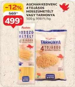 Auchan AUCHAN KEDVENC 4 TOJÁSOS HOSSZÚMETÉLT VAGY TARHONYA ajánlat