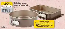 Auchan ACTUEL TAPADÁSMENTES, KEREK TORTAFORMA ajánlat