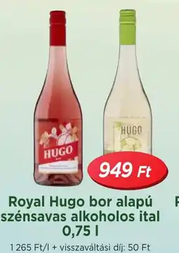Real Royal Hugo bor alapú szénsavas alkoholos ital ajánlat