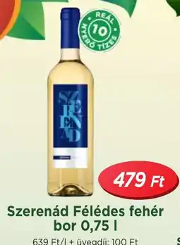 Real Szerenád Félédes fehér bor ajánlat