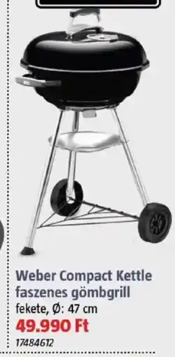 Bauhaus Weber Compact Kettle faszenes gömbgrill ajánlat