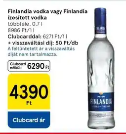 Tesco Finlandia vodka vagy Finlandia ízesített vodka ajánlat