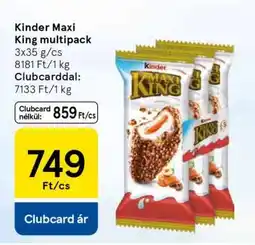 Tesco Kinder Maxi King multipack ajánlat