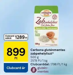 Tesco Cerbona Gluténmentes Zabpehelyliszt ajánlat
