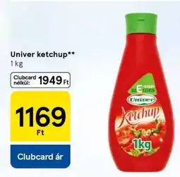 Tesco UNIVER Ketchup ajánlat
