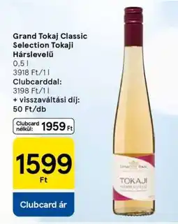 Tesco Grand Tokaj Classic Selection Tokaji Hárslevelű ajánlat