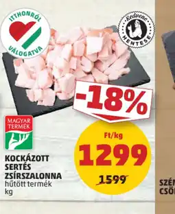 PENNY Kockázott sertés zsírszalonna ajánlat
