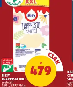 PENNY Sissy Trappista XXL ajánlat