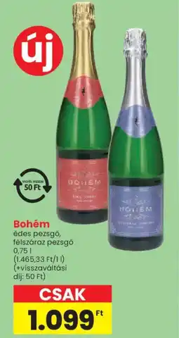Spar Bohém édes pezsgő, félszáraz pezsgő ajánlat