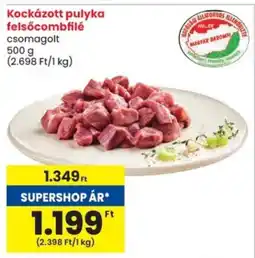 Spar Kockázott pulyka felsőcombfilé ajánlat