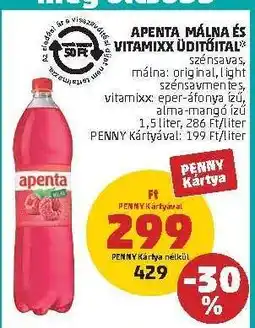 PENNY APENTA MÁLNA ÉS VITAMINXX ÜDÍTŐITAL ajánlat