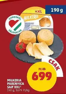 PENNY Milkeria Parenyica Sajt XXL ajánlat