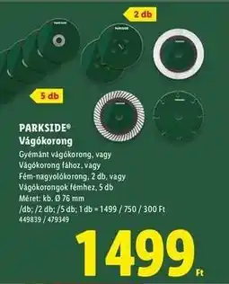 Lidl PARKSIDE Vágókorong ajánlat
