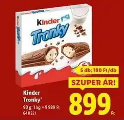 Lidl Kinder Tronky ajánlat