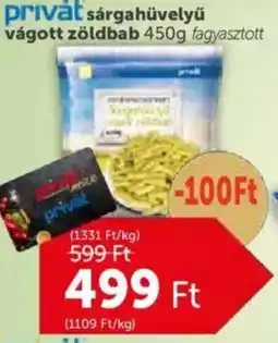 PRIVÁT Privát sárgahüvelyű vágott zöldbab ajánlat