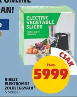 PENNY VIVESS Elektromos Zöldséggyalú ajánlat