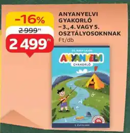 Auchan ANYANYELVI GYAKORLÓ – 3., 4. VAGY 5. OSZTÁLYOSOKNAK ajánlat