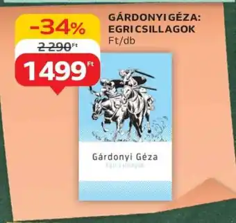Auchan GÁRDONYI GÉZA: EGRI CSILLAGOK ajánlat