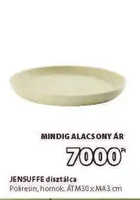 JYSK JENSUFFE dísztálca ajánlat