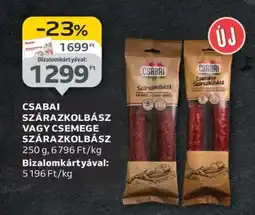 Auchan CSABAI SZÁRAZKOLBÁSZ VAGY CSEMEGE SZÁRAZKOLBÁSZ ajánlat