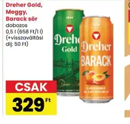 Spar Dreher Gold, Meggy, Barack sör ajánlat