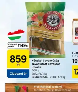 Tesco Kecskeméti Savanyúság kovászos uborka ajánlat