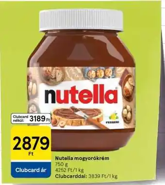 Tesco Nutella mogyorókrém ajánlat