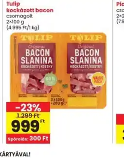 Interspar Tulip kockázott bacon ajánlat