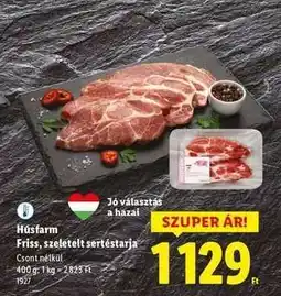 Lidl HÚSFARM Friss, szeletelt sertéstarja ajánlat