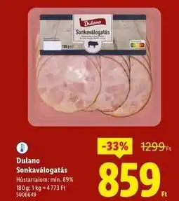 Lidl DULANO Sonkaválogatás ajánlat