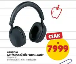 PENNY GRUNDIG AKTÍV ZAJSZŰRŐS FEJHALLGATÓ ajánlat