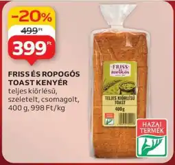 Auchan FRISS ÉS ROPOGÓS TOAST KENYÉR ajánlat