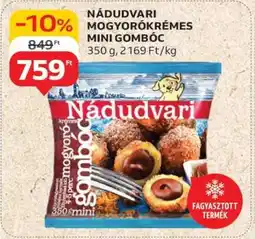 Auchan NÁDUDVARI MOGYORÓKRÉMES MINI GOMBÓC ajánlat