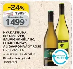 Auchan Nyakas Budai Irsai Olivér, Sauvignon Blanc, Chardonnay, Aligvárom vagy Rosé ajánlat