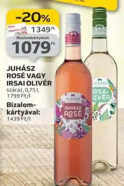 Auchan JUHÁSZ ROSÉ VAGY IRSAI OLIVÉR ajánlat