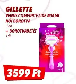 CBA Gillette Venus comfortglide miami ajánlat
