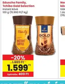 Interspar Eduscho Family, Tchibo Gold Selection ajánlat